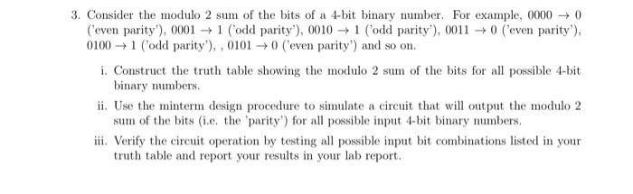 Use Logisim Use logism Answer Question 3 3. Consider the modulo 2