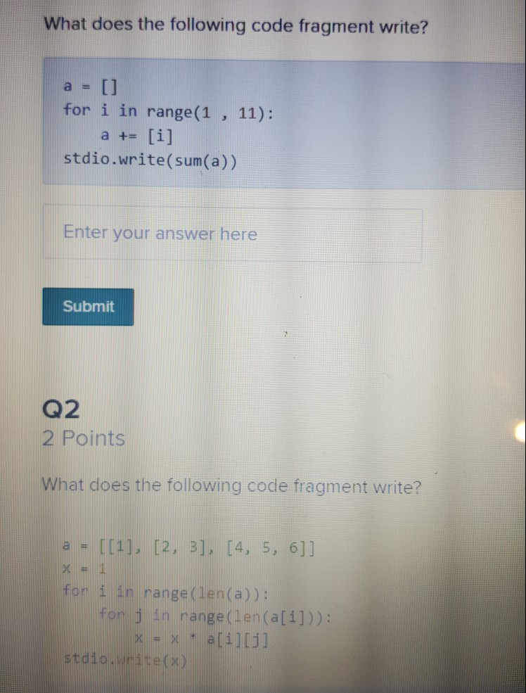  What does the following code fragment write? for i in range(1,
