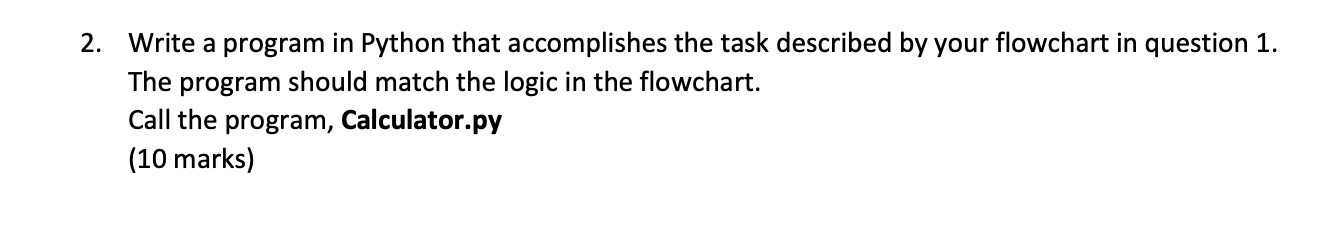 for a program with the following requirements: a. The user is prompted