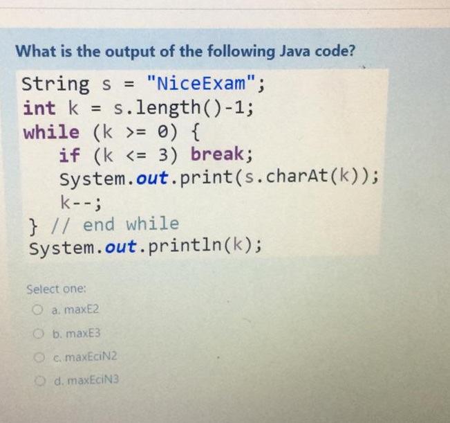  What is the output of the following Java code? String s