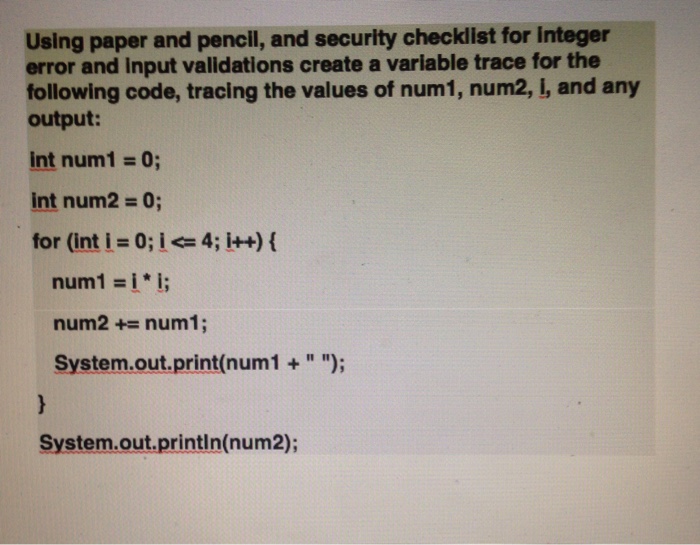  Java language Using paper and pencil, and security checklist for integer