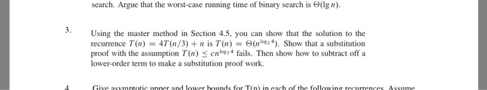  Using the master method in Section 4.5. you can show that
