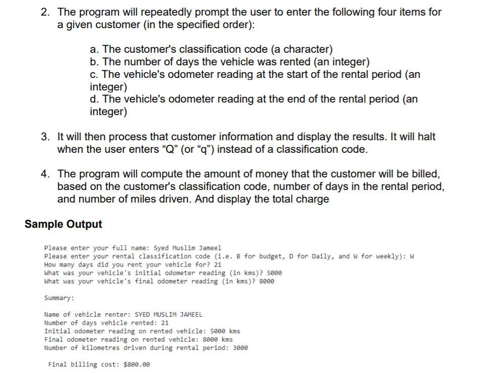  2. The program will repeatedly prompt the user to enter the