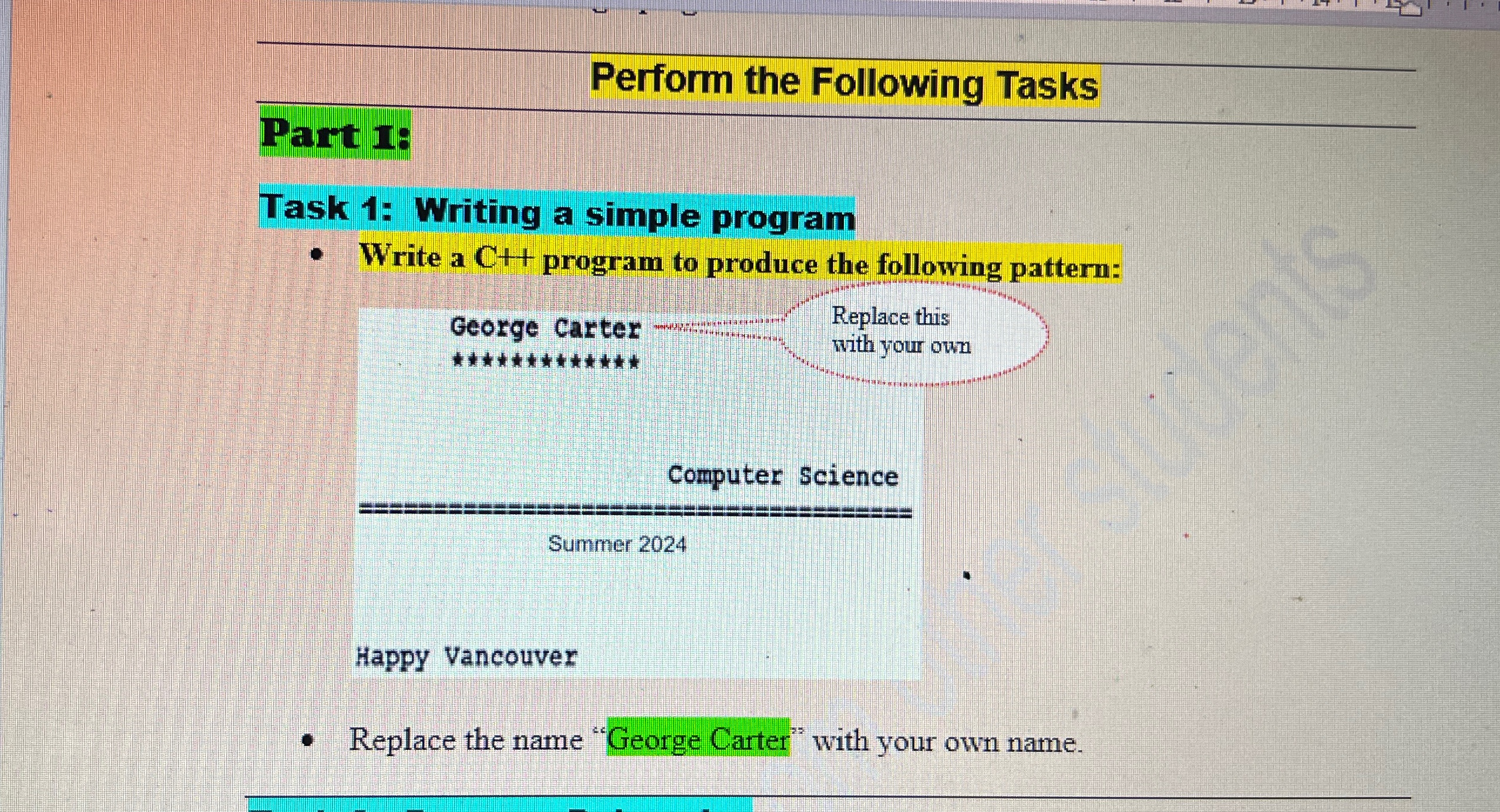  Perform the Following Tasks Task 1: Writing a simple program Write