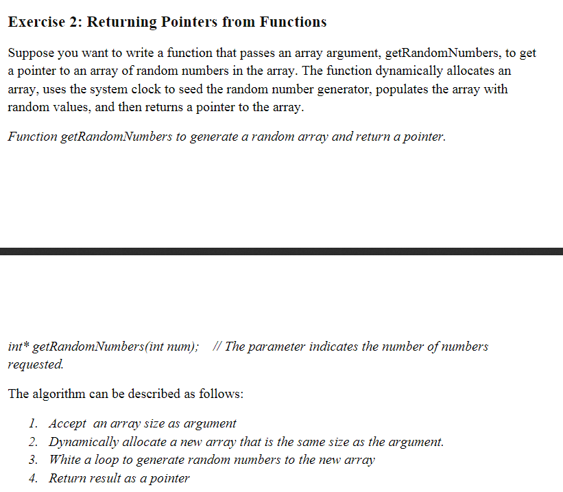 C++ ONLY PLEASE Exercise 2: Returning Pointers from Functions Suppose you want