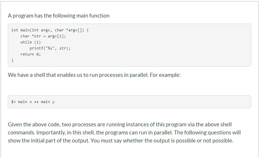 Shell Here are some questions. A program has the following main function