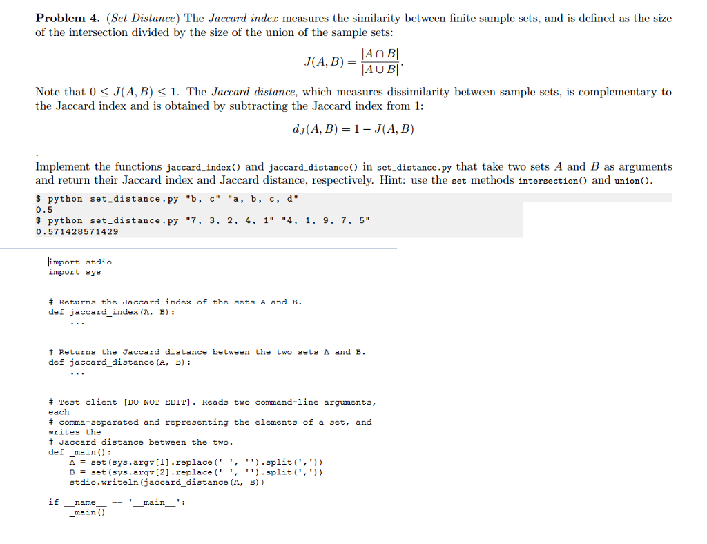 PYTHON ONLY! Please follow directions! The Jaccard index measures the similarity between