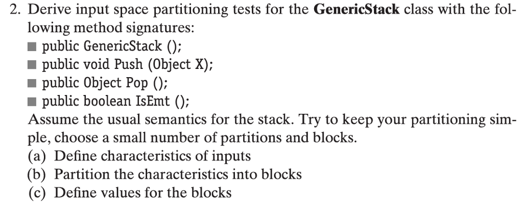 Derive input space partitioning tests for the GenericStack class with the following