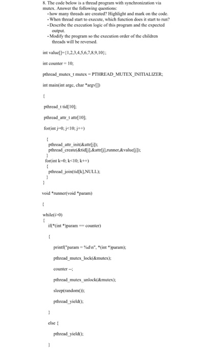  8. The code below is a thread program mutex. Answer the
