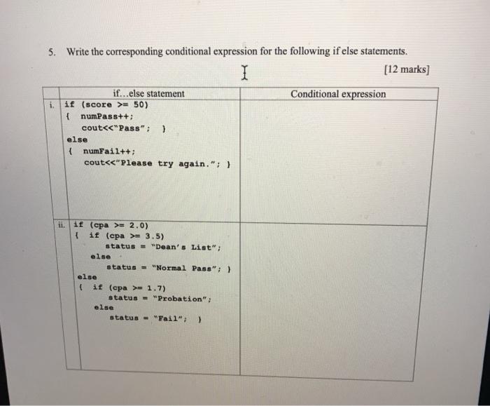  5. Write the corresponding conditional expression for the following if else
