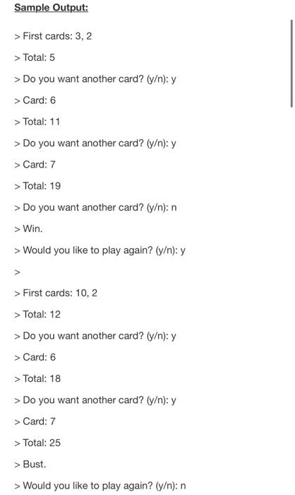 of the code thanks This is the sample output Blackjack Requested files: