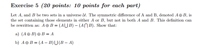  Exercise 5 (20 points: 10 points for each part) Let A,