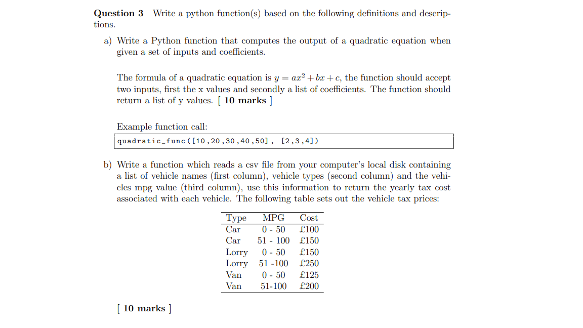  Question 3 Write a python function(s) based on the following definitions
