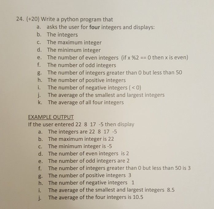  24. (+20) Write a python program that a. asks the user