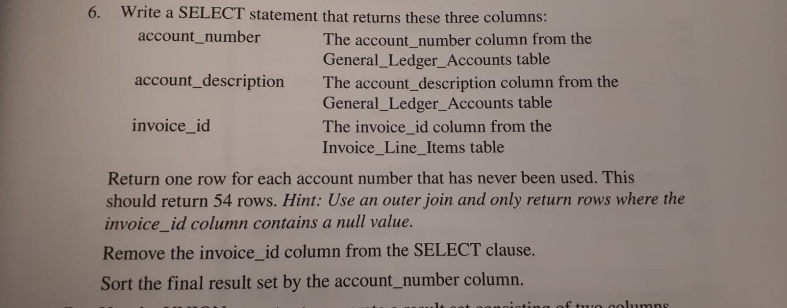 How do I do this query? 6. Write a SELECT statement