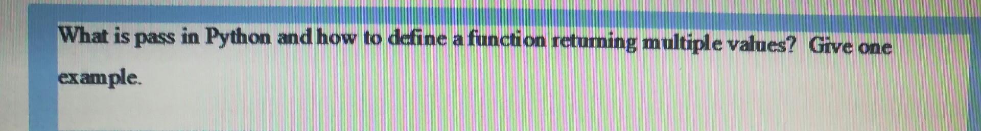  by using python What is pass in Python and how to