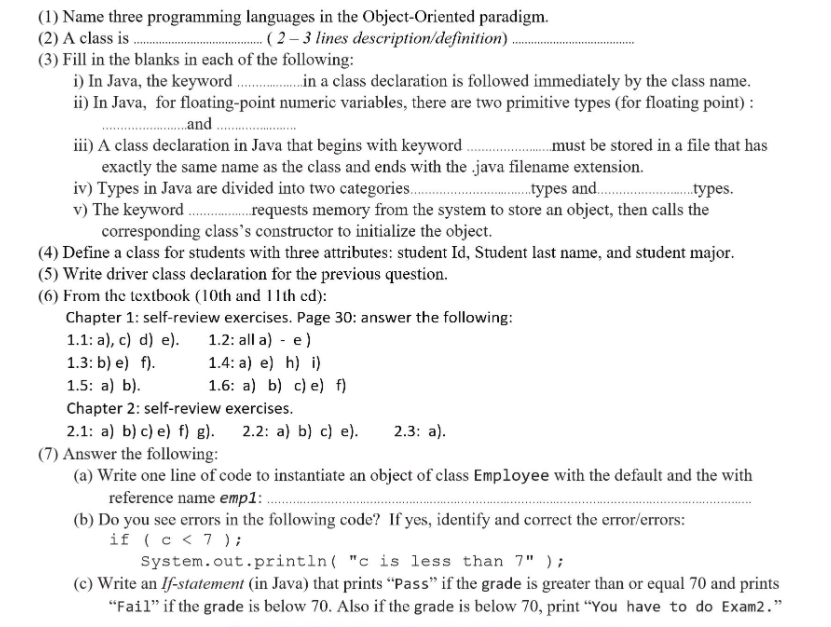  (1) Name three programming languages in the Object-Oriented paradigm. (2) A