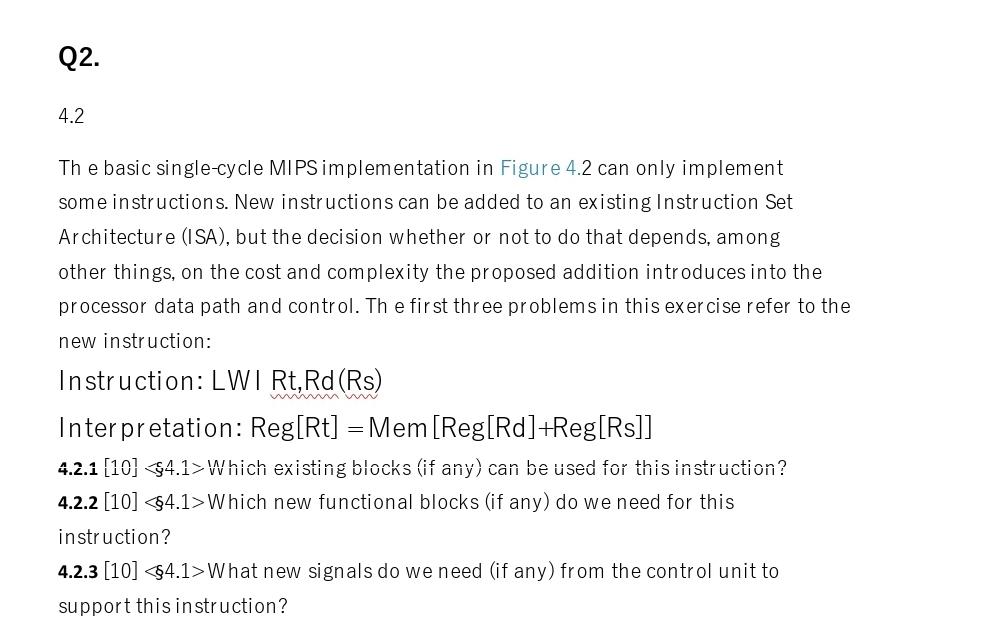  Computer Organization Q2. 4.2 The basic single-cycle MIPS implementation in Figure