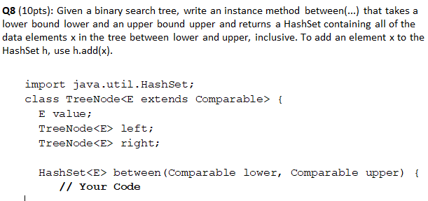  Please do not change the source code. Q8 (10pts): Given a