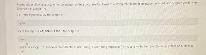 In C++ please Forms often allow a user to enter an integer.