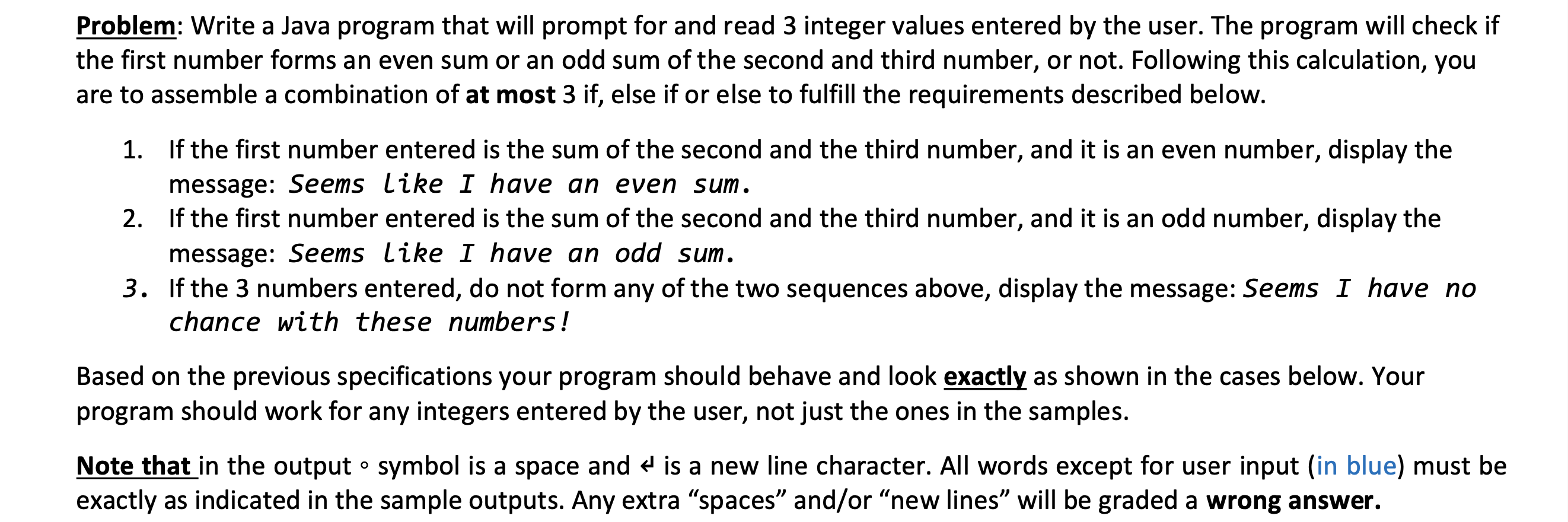  Problem: Write a Java program that will prompt for and read