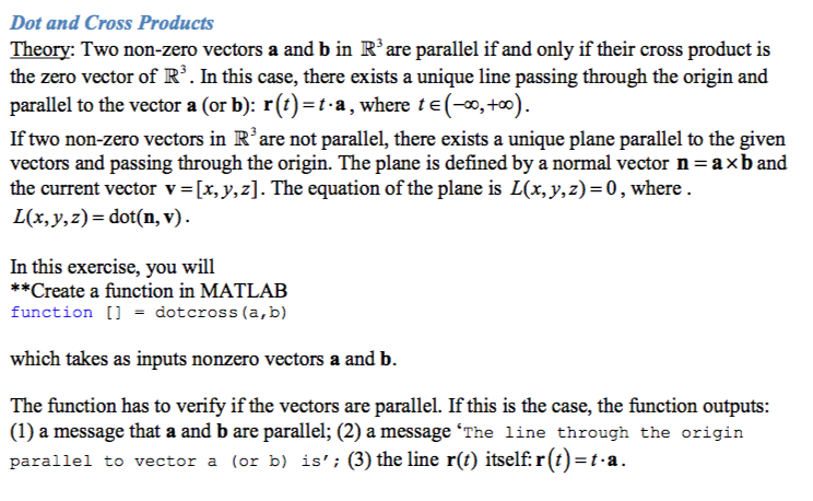 From Linear Algebra, using MATLAB Dot and Cross Products Theory: Two non-zero