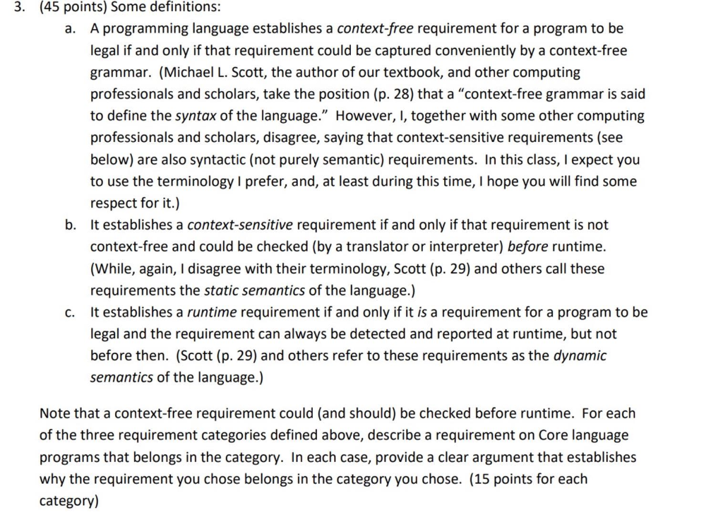3. (45 points) Some definitions: a. A programming language establishes a