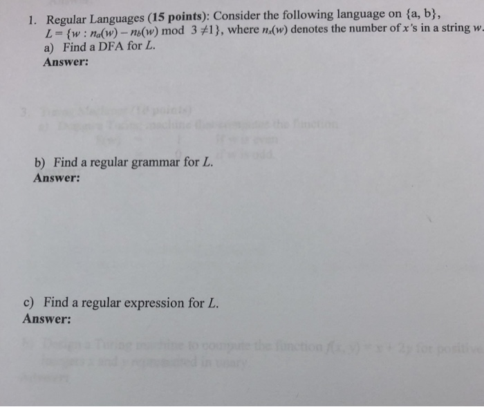  Regular Languages (15 points): Consider the following language on (a, b),
