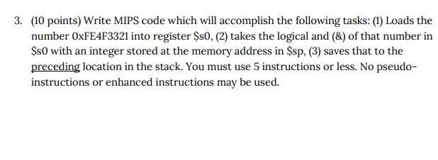  3. (10 points) Write MIPS code which will accomplish the following