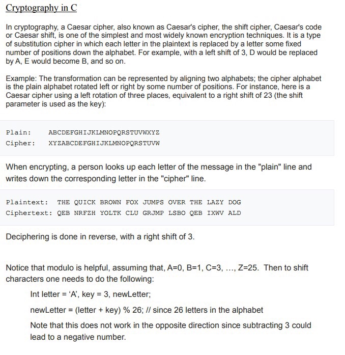  Cryptography in C In cryptography, a Caesar cipher, also known as