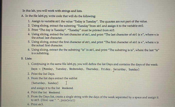  In this lab, you will work with strings and lists. A.