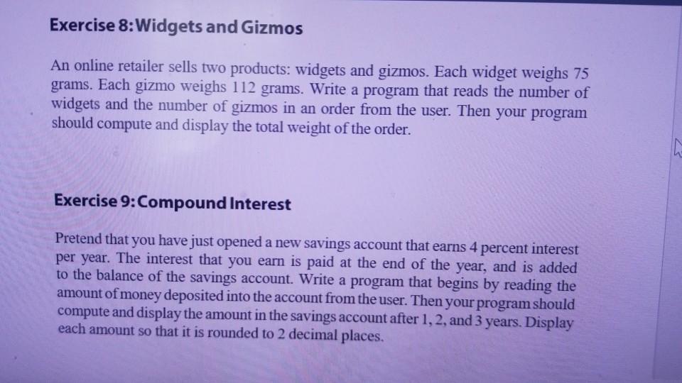using python Exercise 8: Widgets and Gizmos An online retailer sells two