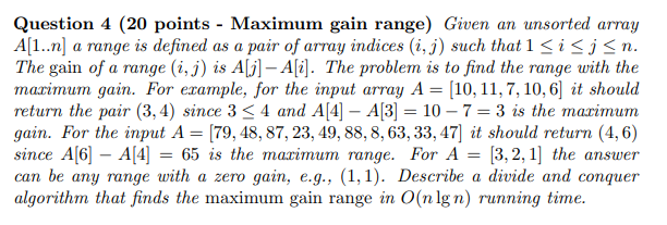  Question 4 (20 points - Maximum gain range) Given an unsorted