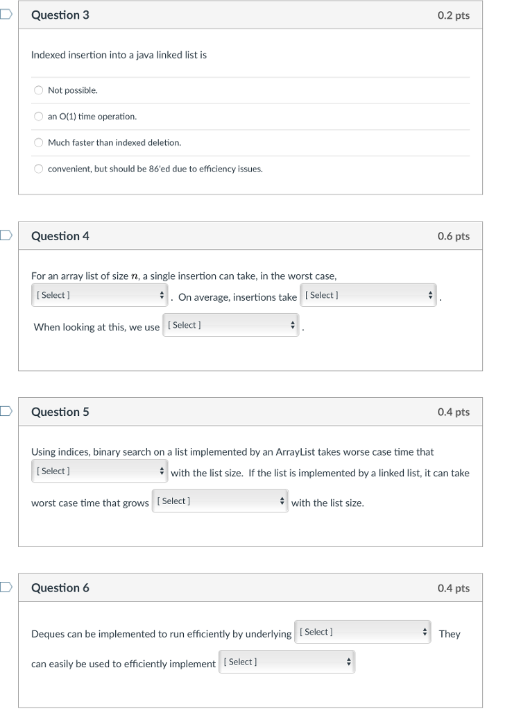  Question 3 0.2 pts ndexed insertion into a java linked list