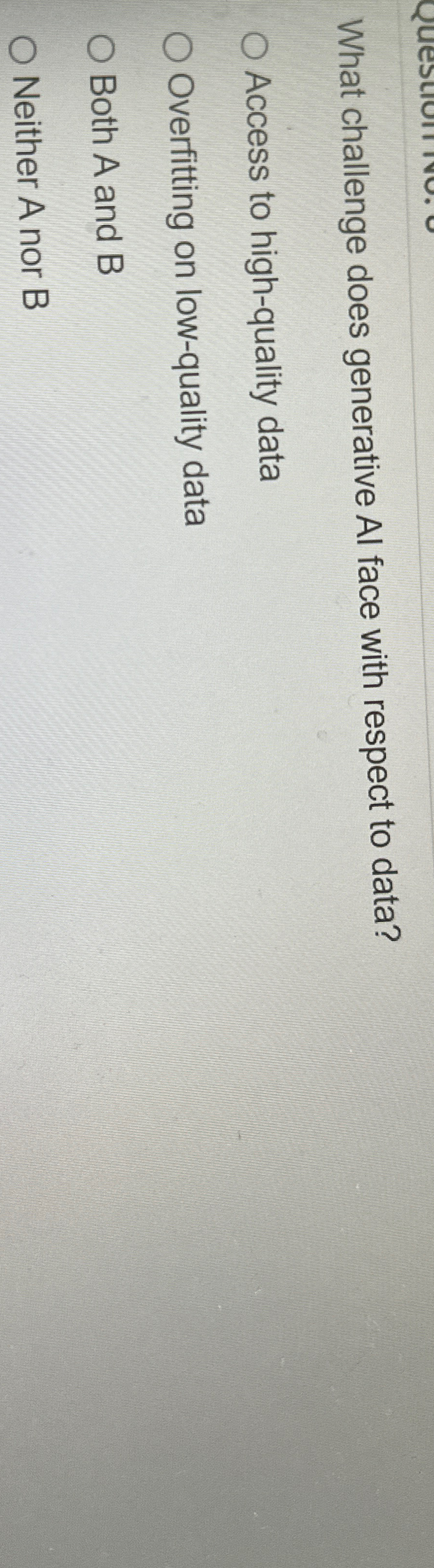  What challenge does generative Al face with respect to data? Access