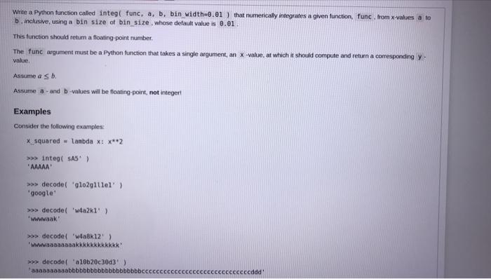 a Python function called integ( func, a, b, bin width=8.01 ) that