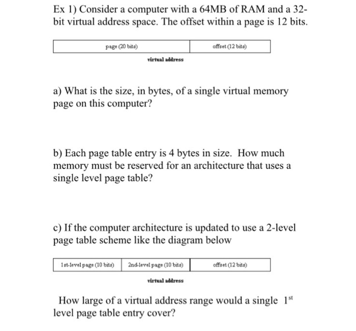  Answer all the questions please Consider a computer with a 64MB