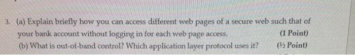  3. (a) Explain briefly how you can access different web pages