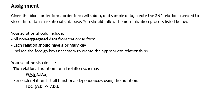  Assignment Given the blank order form, order form with data, and