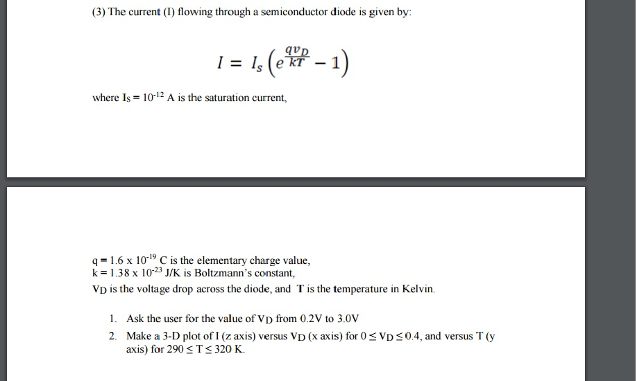  WRITE EXECUTABLE MATLAB CODE The current (I) flowing through a semiconductor