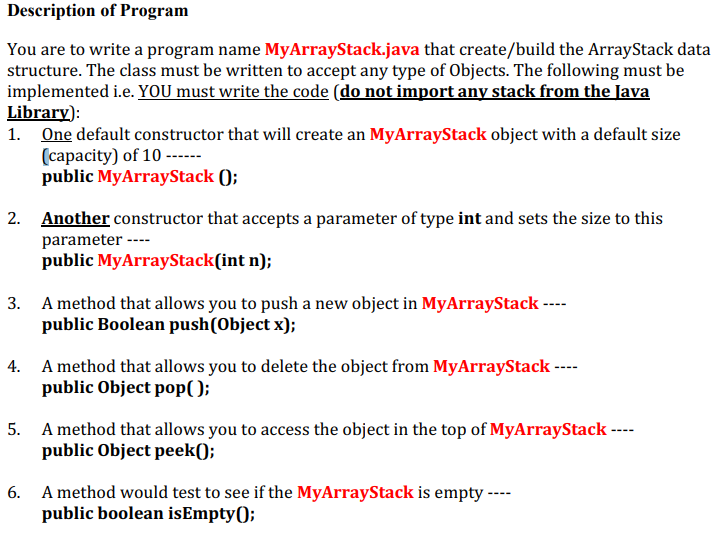  Description of Program You are to write a program name MyArrayStack.java