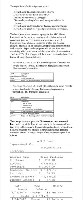 Java . Need ASAP The objectives of this assignment are o Refresh