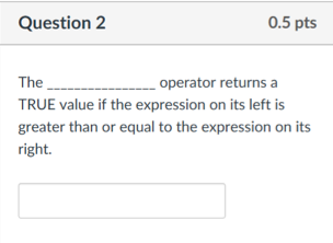 This is PHP and html class Question 2 0.5 pts The.operator returns
