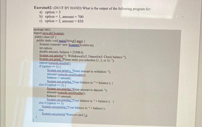 java Exercise\#2: (DO IT BY HAND) What is the output of the