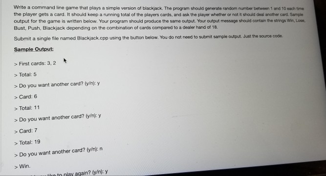 Please write the program in C++ Write a command line game that