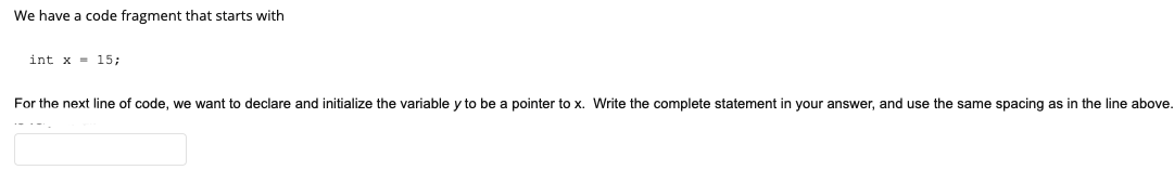 In C (not C++) We have a code fragment that starts with