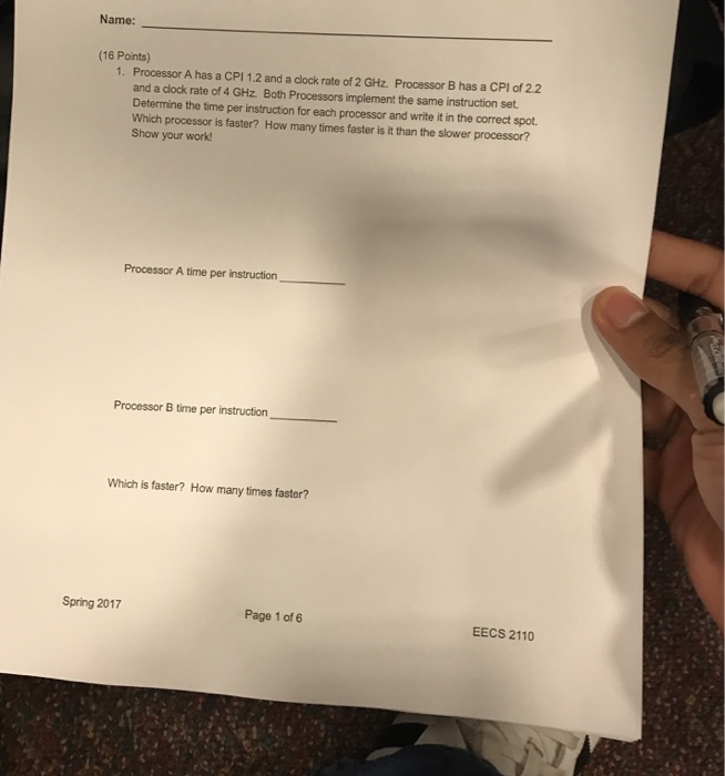  Processor A has a CPI 1.2 and a clock rate of