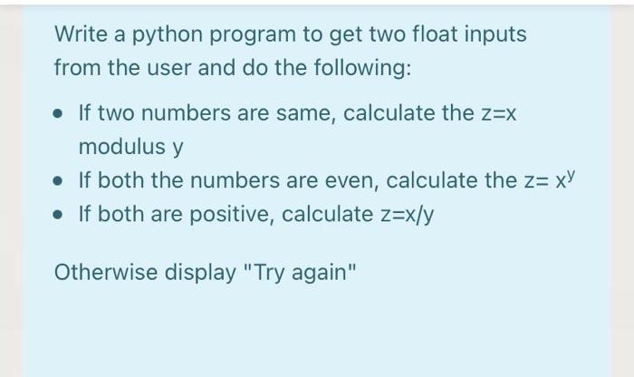Python Write a python program to get two float inputs from the