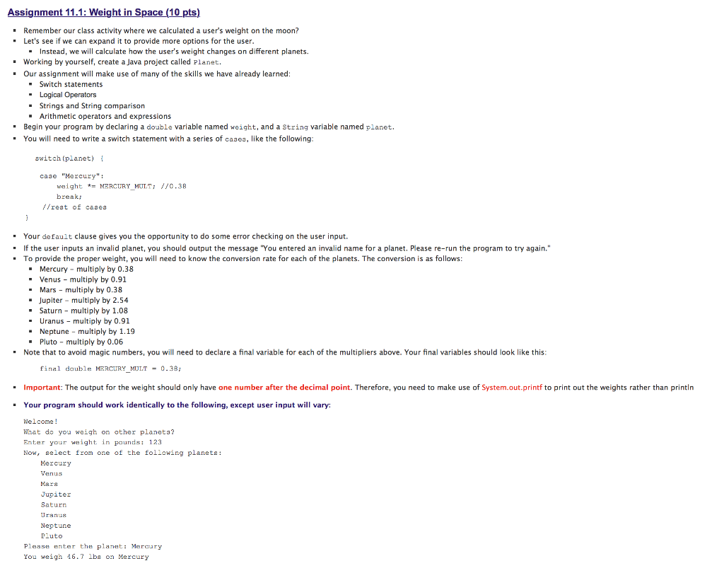 Java. No loops, just basic java. Assignment Weight in Space (10 pts)