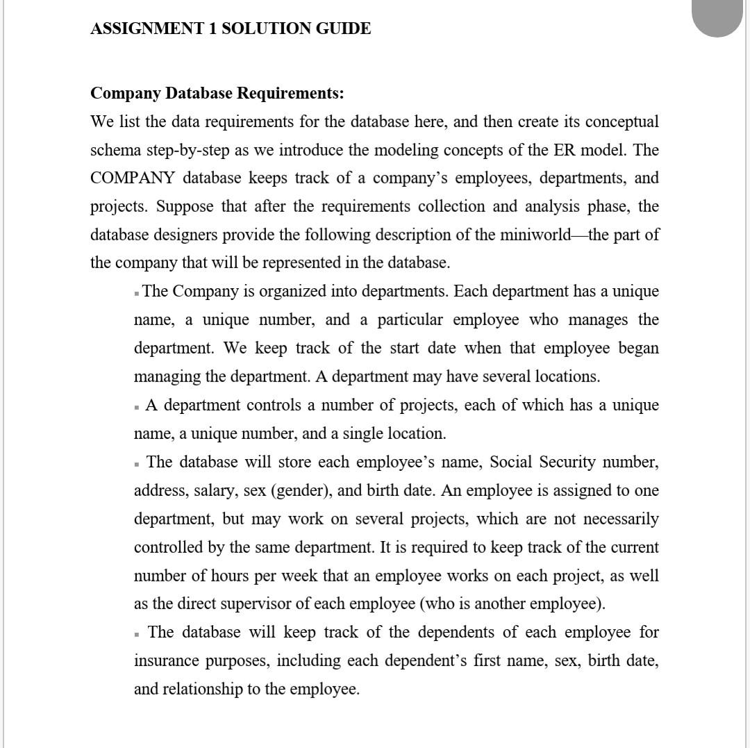  ASSIGNMENT 1 SOLUTION GUIDE Company Database Requirements: We list the data